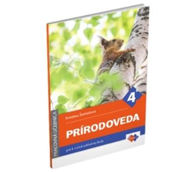 Prírodoveda pre 4. ročník základnej školy - pracovná učebnica (978-80-8091-481-3)