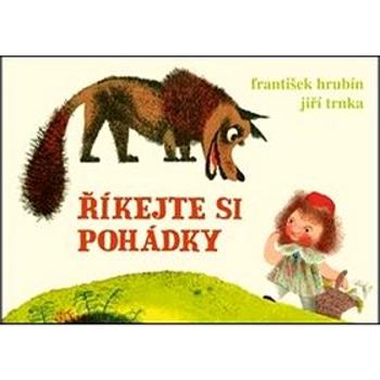 Říkejte si pohádky (978-80-87209-53-0)