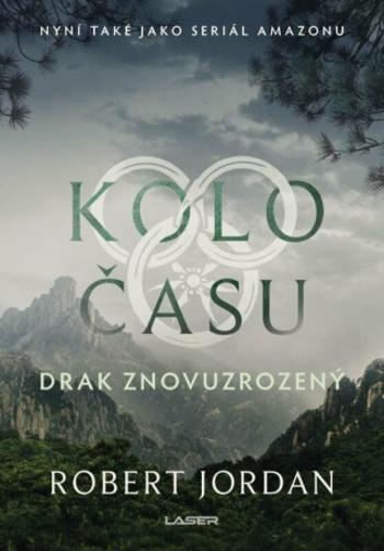 Kolo času: Drak Znovuzrozený - Robert Jordan