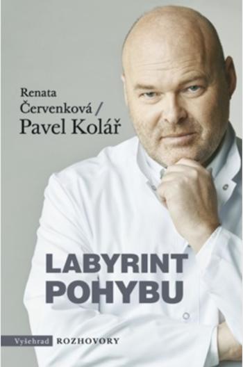 Labyrint pohybu - Pavel Kolář, Renata Červenková - e-kniha