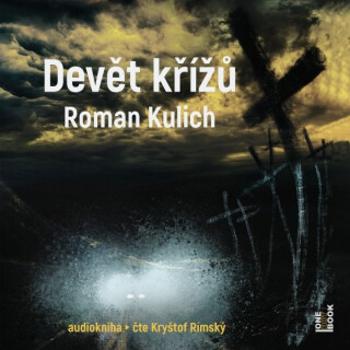 Devět křížů - Roman Kulich - audiokniha