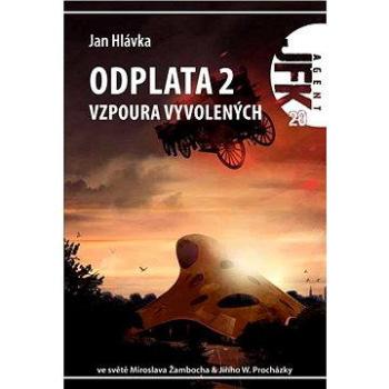 JFK 020 Odplata 2: Vzpoura vyvolených (978-80-738-7257-1)