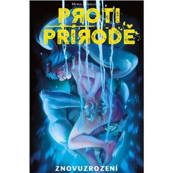 Proti přírodě Znovuzrození (978-80-7679-127-5)