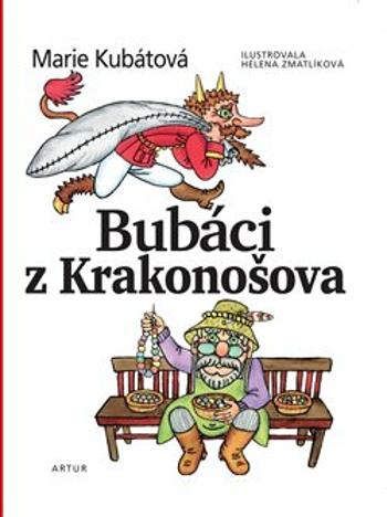 Bubáci z krakonošova - Helena Zmatlíková, Marie Kubátová