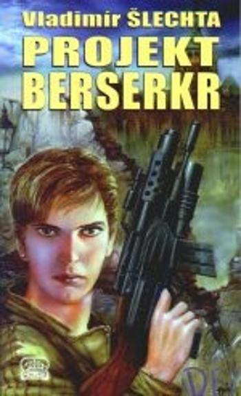 Projekt Berserkr - Vladimír Šlechta