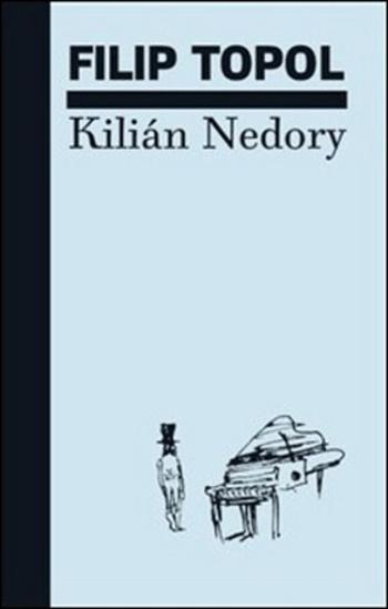 Kilián Nedory - Pavel Hájek, Filip Topol