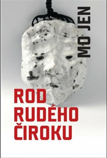 Rod rudého čiroku - Mo Jen