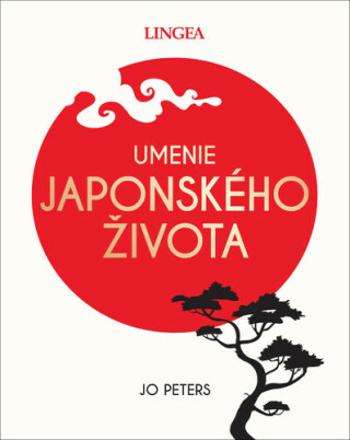 Umenie japonského života - Jo Petersová