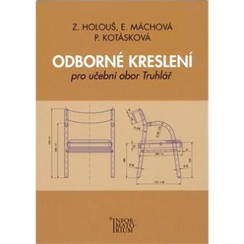 Odborné kreslení pro učební obor truhlář (978-80-7333-069-9)