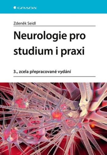 Neurologie pro studium i praxi - Zdeněk Seidl