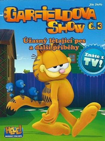 Garfieldova show č. 3 - Úžasný létající pes a další příběhy - Jim Davis