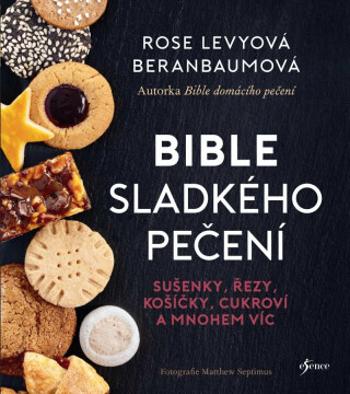 Bible sladkého pečení - Beranbaumová Levyová Rose