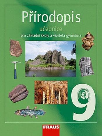 Přírodopis 9 pro ZŠ a víceletá gymnázia - učebnice - Milada Švecová, Dobroslav Matějka