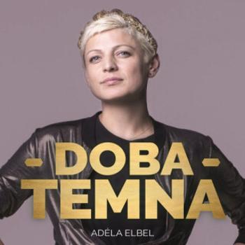 Doba temna - Elbel Adéla - audiokniha