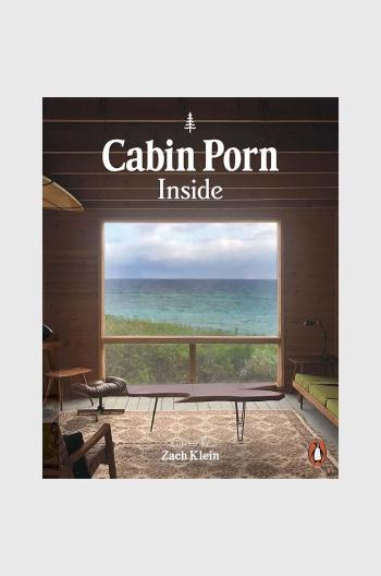 Knížka Cabin Porn: Inside, Zach Klein