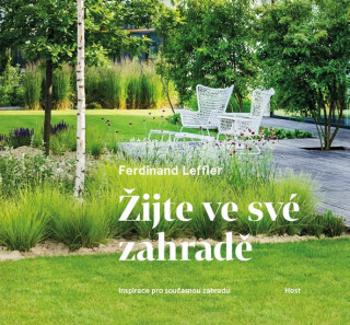 Žijte ve své zahradě - Ferdinand Leffler