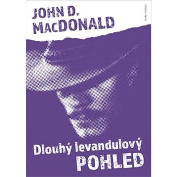 Dlouhý levandulový pohled (978-80-206-1716-3)