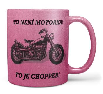 Hrnek To je Chopper - růžový (Náplň hrníčku: Žádná)