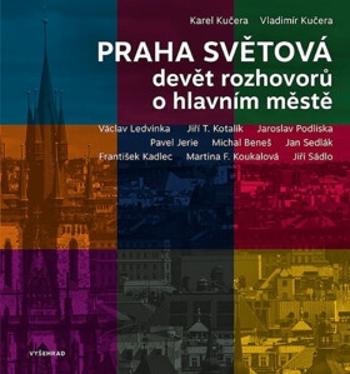 Praha světová - Vladimír Kučera, Karel Kučera