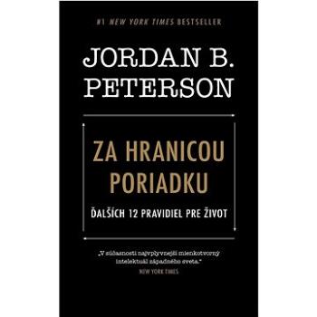 Za hranicou poriadku: Ďalších 12 pravidiel pre život (978-80-222-1260-1)