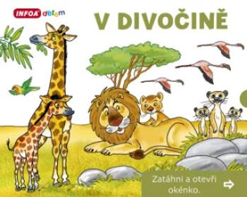 V Divočině - Zatáhni a otevři okénko - Pavlína Šamalíková