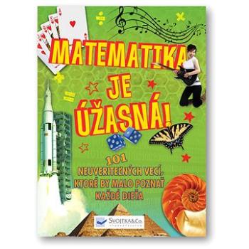 Matematika je úžasná! (978-80-8107-964-1)