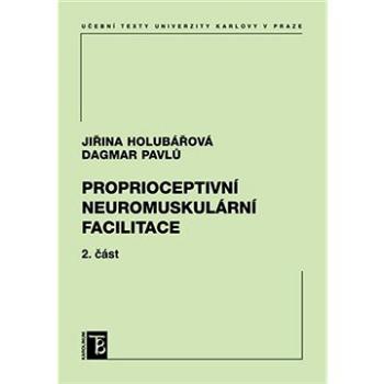 Proprioceptivní neuromuskulární facilitace (9788024626666)