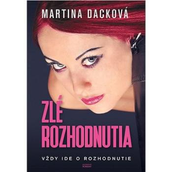 Zlé rozhodnutia (978-80-8214-083-8)