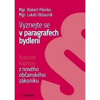 Vyznejte se v paragrafech bydlení (978-80-265-0265-4)