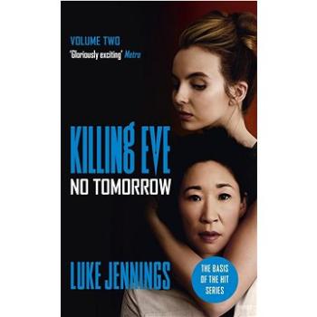 No Tomorrow: The basis for Killing Eve, now a major BBC TV series (1473676584)