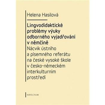 Lingvodidaktické problémy výuky odborného vyjadřování v němčině (9788024623375)