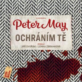 Ochráním tě - Peter May - audiokniha