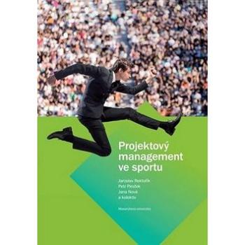 Projektový management ve sportu (978-80-210-7995-3)