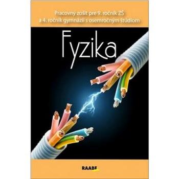 Fyzika Pracovný zošit pre 9. ročník ZŠ a 4. ročník gymnázií s osemročným štúdiom (978-80-8140-187-9)