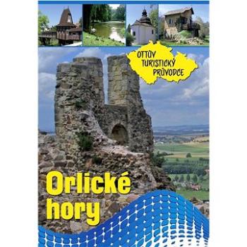 Orlické hory Ottův turistický průvodce (978-80-7451-047-2)