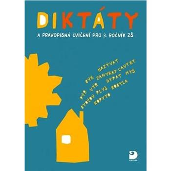 Diktáty a pravopisná cvičení pro 3. ročník ZŠ (978-80-7373-158-8)