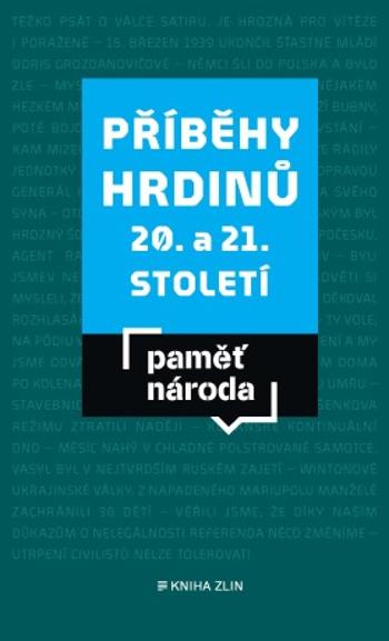 Příběhy hrdinů 20. a 21. století - Paměť národa - e-kniha