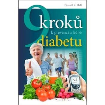 9 kroků k prevenci a léčbě diabetu: 9 Ways to Prevent Diabetes (978-80-903780-5-6)