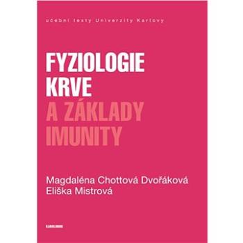 Fyziologie krve a základy imunity (9788024638645)