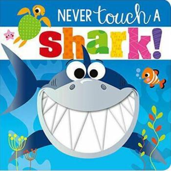 Never Touch a Shark! (Defekt) - Rosie Greening