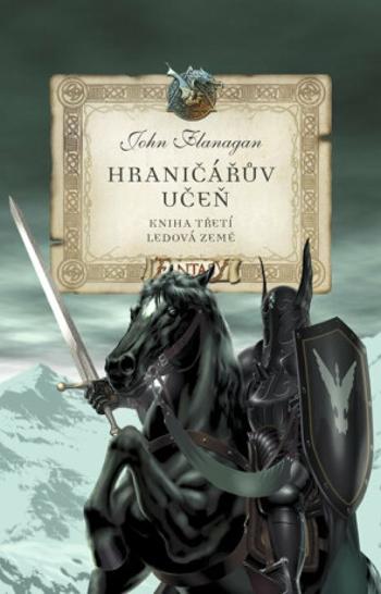 Hraničářův učeň - Ledová země - John Flanagan