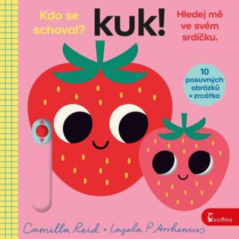 Kuk ! Hledej mě ve svém srdíčku - Camilla Reid, Ingela P. Arrhenius