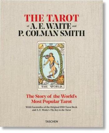 The Tarot of A. E. Waite and P. Colman Smith - Johannes Fiebig, Rachel Pollack