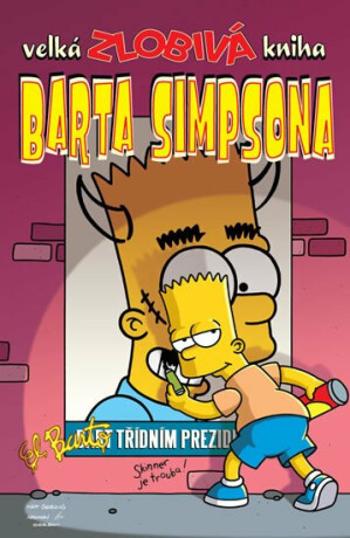 Simpsonovi - Velká zlobivá kniha Barta Simpsona - Matt Groening