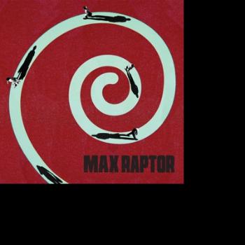 Max Raptor, MAX RAPTOR, CD