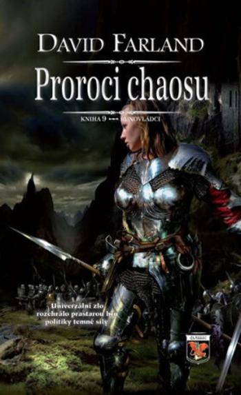 Runovládci 9 - Proroci chaosu - David Farland