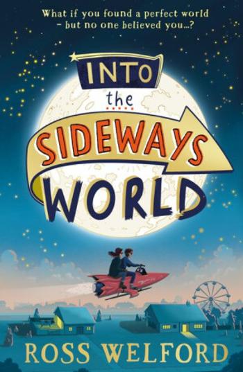 Into the Sideways World - Ross Welford