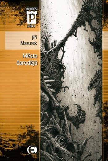 Město čarodějů - Jiří Mazurek