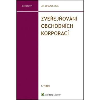 Zveřejňování obchodních korporací (978-80-7552-157-6)