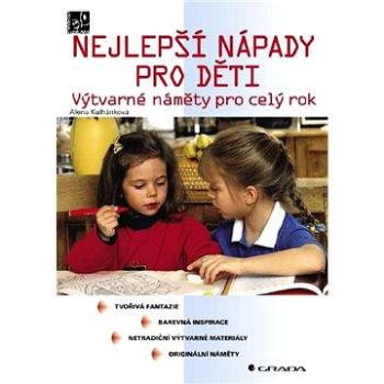 Nejlepší nápady pro děti (80-247-1333-0)